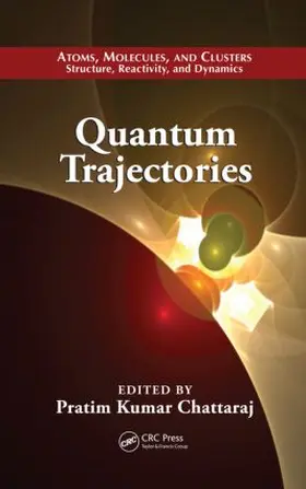 Chattaraj |  Quantum Trajectories | Buch |  Sack Fachmedien