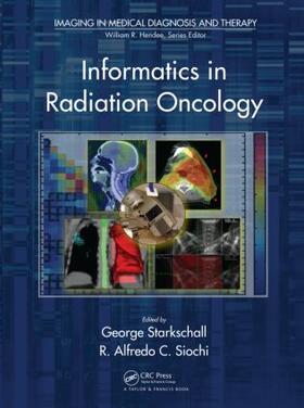 Starkschall / Siochi |  Informatics in Radiation Oncology | Buch |  Sack Fachmedien