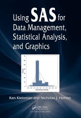 Kleinman / Horton |  Using SAS for Data Management, Statistical Analysis, and Graphics | Buch |  Sack Fachmedien