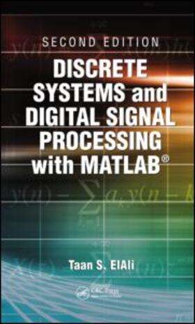 ElAli |  Discrete Systems and Digital Signal Processing with MATLAB | Buch |  Sack Fachmedien
