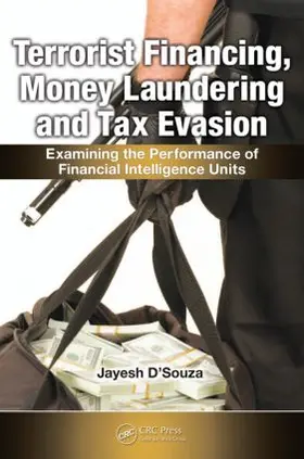 D'Souza |  Terrorist Financing, Money Laundering, and Tax Evasion | Buch |  Sack Fachmedien