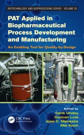 Undey / Low / Menezes |  PAT Applied in Biopharmaceutical Process Development And Manufacturing | Buch |  Sack Fachmedien