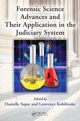 Sapse / Kobilinsky |  Forensic Science Advances and Their Application in the Judiciary System | Buch |  Sack Fachmedien