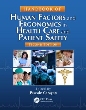 Carayon |  Handbook of Human Factors and Ergonomics in Health Care and Patient Safety | Buch |  Sack Fachmedien