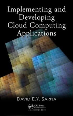 Sarna |  Implementing and Developing Cloud Computing Applications | Buch |  Sack Fachmedien