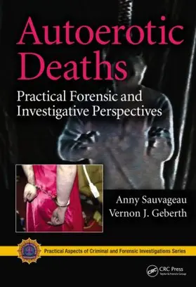 Sauvageau / Geberth | Autoerotic Deaths | Buch | 978-1-4398-3712-2 | sack.de