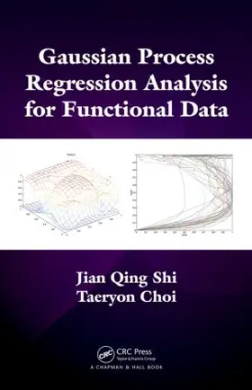 Shi / Choi |  Gaussian Process Regression Analysis for Functional Data | Buch |  Sack Fachmedien