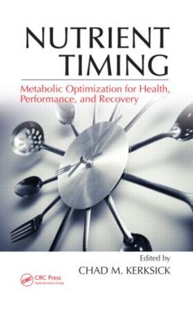 Kerksick |  Nutrient Timing | Buch |  Sack Fachmedien