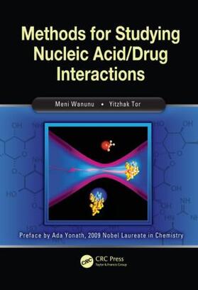 Wanunu / Tor |  Methods for Studying Nucleic Acid/Drug Interactions | Buch |  Sack Fachmedien
