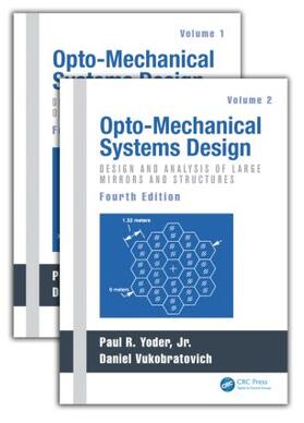 Yoder / Vukobratovich |  Opto-Mechanical Systems Design, Two Volume Set | Buch |  Sack Fachmedien