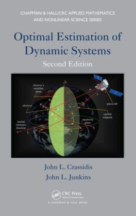 Crassidis / Junkins |  Optimal Estimation of Dynamic Systems | Buch |  Sack Fachmedien