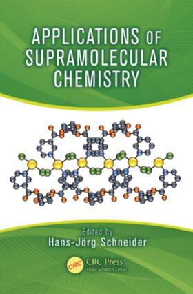 Schneider |  Applications of Supramolecular Chemistry | Buch |  Sack Fachmedien