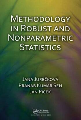 Jureckova / Sen / Picek |  Methodology in Robust and Nonparametric Statistics | Buch |  Sack Fachmedien
