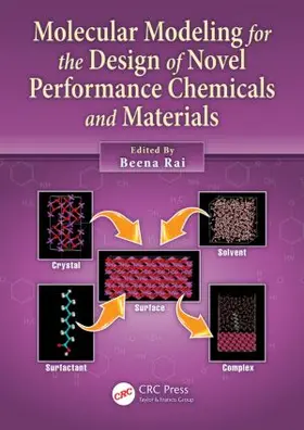 Rai |  Molecular Modeling for the Design of Novel Performance Chemicals and Materials | Buch |  Sack Fachmedien