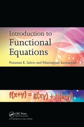 Sahoo / Kannappan |  Introduction to Functional Equations | Buch |  Sack Fachmedien