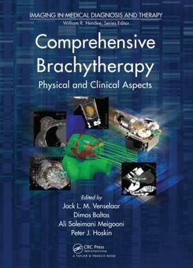 Venselaar / Meigooni / Baltas |  Comprehensive Brachytherapy | Buch |  Sack Fachmedien