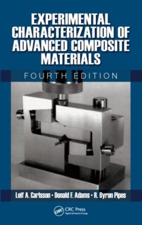 Carlsson / Adams / Pipes |  Experimental Characterization of Advanced Composite Materials | Buch |  Sack Fachmedien