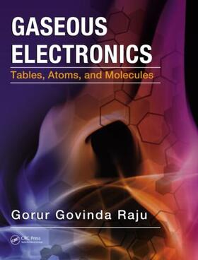 Raju |  Gaseous Electronics | Buch |  Sack Fachmedien