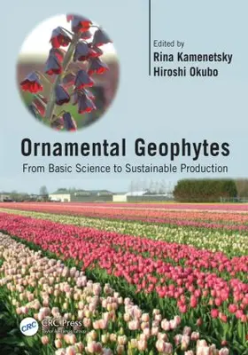 Kamenetsky / Okubo |  Ornamental Geophytes | Buch |  Sack Fachmedien