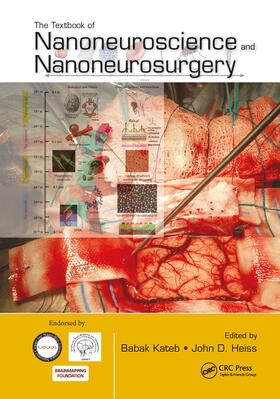 Kateb / Heiss |  The Textbook of Nanoneuroscience and Nanoneurosurgery | Buch |  Sack Fachmedien