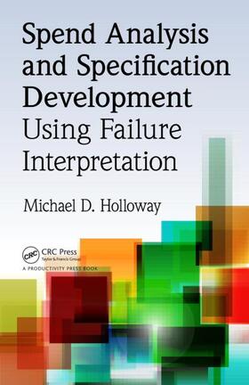 Holloway |  Spend Analysis and Specification Development Using Failure Interpretation | Buch |  Sack Fachmedien