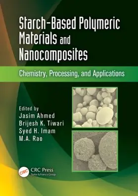 Ahmed / Tiwari / Imam |  Starch-Based Polymeric Materials and Nanocomposites | Buch |  Sack Fachmedien