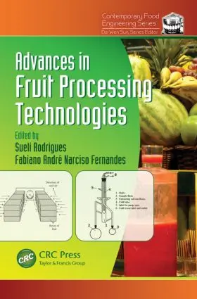 Rodrigues / Fernandes |  Advances in Fruit Processing Technologies | Buch |  Sack Fachmedien