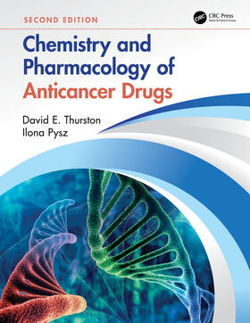 Thurston / Pysz |  Chemistry and Pharmacology of Anticancer Drugs | Buch |  Sack Fachmedien