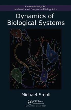 Small |  Dynamics of Biological Systems | Buch |  Sack Fachmedien