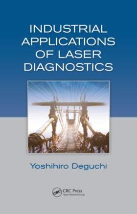 Deguchi |  Industrial Applications of Laser Diagnostics | Buch |  Sack Fachmedien
