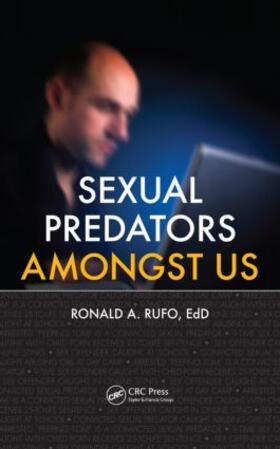Rufo |  Sexual Predators Amongst Us | Buch |  Sack Fachmedien
