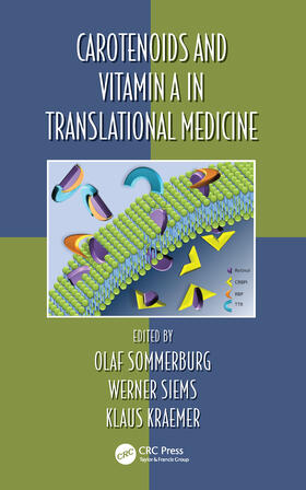 Sommerburg / Siems / Kraemer |  Carotenoids and Vitamin A in Translational Medicine | Buch |  Sack Fachmedien