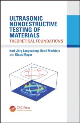 Langenberg / Marklein / Mayer |  Ultrasonic Nondestructive Testing of Materials | Buch |  Sack Fachmedien