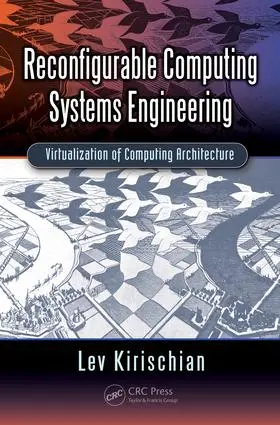 Kirischian |  Reconfigurable Computing Systems Engineering | Buch |  Sack Fachmedien