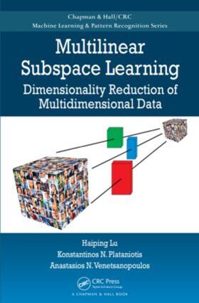 Lu / Plataniotis / Venetsanopoulos |  Multilinear Subspace Learning | Buch |  Sack Fachmedien