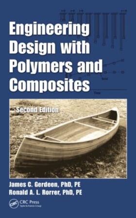 Gerdeen / Gerdeen, PhD, PE / Rorrer |  Engineering Design with Polymers and Composites | Buch |  Sack Fachmedien