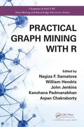 Samatova / Hendrix / Jenkins |  Practical Graph Mining with R | Buch |  Sack Fachmedien