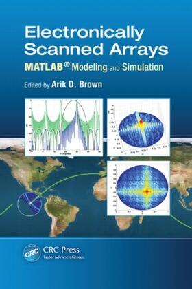 Brown |  Electronically Scanned Arrays MATLAB(R) Modeling and Simulation | Buch |  Sack Fachmedien