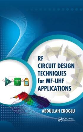 Eroglu |  RF Circuit Design Techniques for MF-UHF Applications | Buch |  Sack Fachmedien