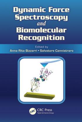 Bizzarri / Cannistraro |  Dynamic Force Spectroscopy and Biomolecular Recognition | Buch |  Sack Fachmedien