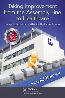 Bercaw |  Taking Improvement from the Assembly Line to Healthcare | Buch |  Sack Fachmedien