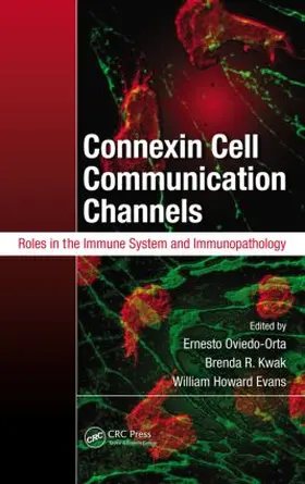 Oviedo-Orta / Kwak / Evans |  Connexin Cell Communication Channels | Buch |  Sack Fachmedien