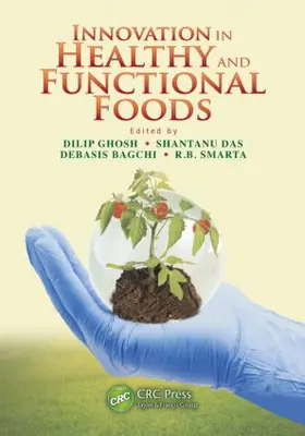 Ghosh / Das / Bagchi |  Innovation in Healthy and Functional Foods | Buch |  Sack Fachmedien