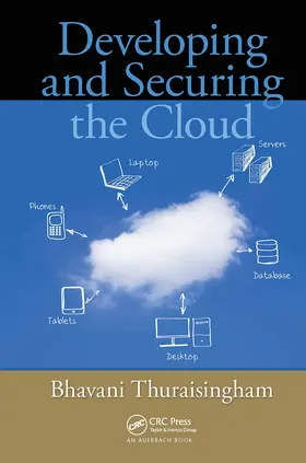 Thuraisingham |  Developing and Securing the Cloud | Buch |  Sack Fachmedien