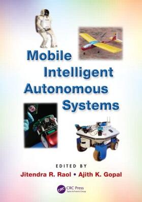 Raol / Gopal |  Mobile Intelligent Autonomous Systems | Buch |  Sack Fachmedien