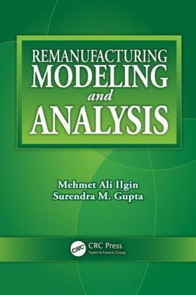 Ilgin / Gupta |  Remanufacturing Modeling and Analysis | Buch |  Sack Fachmedien