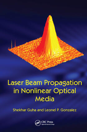 Guha |  Laser Beam Propagation in Nonlinear Optical Media | Buch |  Sack Fachmedien