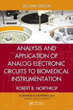 Northrop |  Analysis and Application of Analog Electronic Circuits to Biomedical Instrumentation | Buch |  Sack Fachmedien