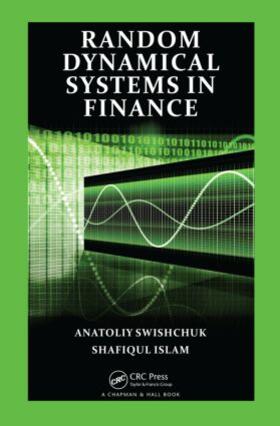 Swishchuk / Islam |  Random Dynamical Systems in Finance | Buch |  Sack Fachmedien