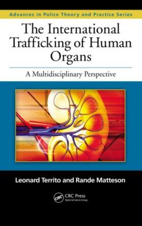 Territo / Matteson |  The International Trafficking of Human Organs | Buch |  Sack Fachmedien